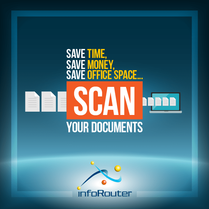 save time and money by scanning paper documents