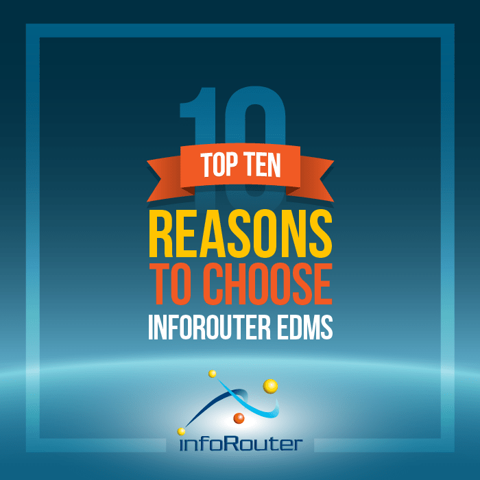 Top Ten Reasons to choose infoRouter.